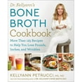thumbnail image 1 of Dr. Kellyann's Bone Broth Cookbook: 125 Recipes to Help You Lose Pounds, Inches, and Wrinkles, (Hardcover), 1 of 2