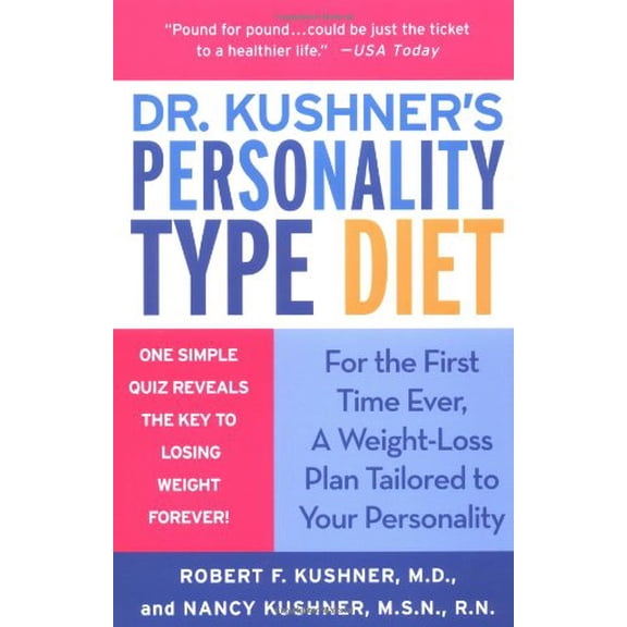 Pre-Owned Dr. Kushner's Personality Type Diet (Paperback) 0312325827 9780312325824