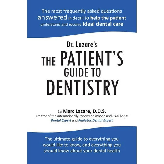 Dr. Lazare's the Patient's Guide to Dentistry, (Paperback)