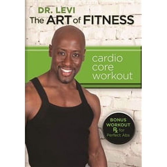 Dr. Levi The Art of Fitness Cardio Core Workout DVD