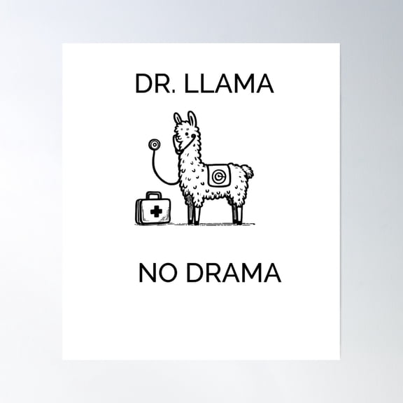 Dr. Llama – No Drama Medical Llama With Stethoscope Poster Wall Art, Modern Wall Decor, 16x16 UNFRAMED