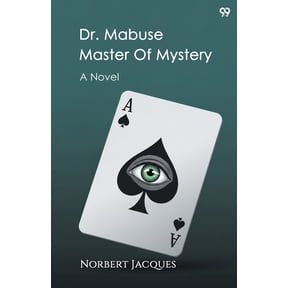 Dr. Mabuse Master Of Mystery A Novel, (Paperback)