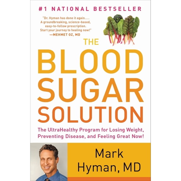 The Dr. Mark Hyman Library The Blood Sugar Solution: The Ultrahealthy Program for Losing Weight, Preventing Disease, and Feeling Great Now!, Book 1, (Paperback)