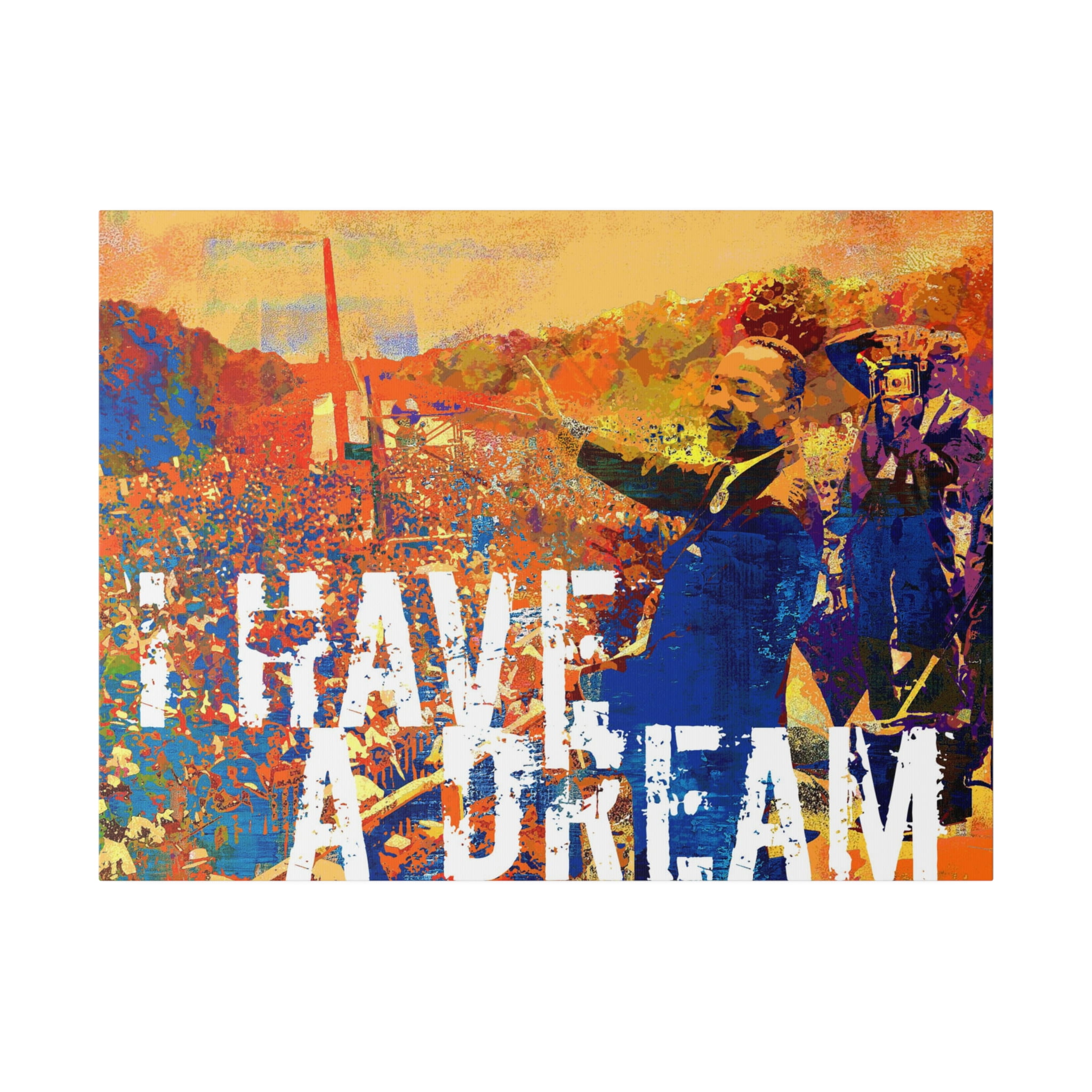 Dr Martin Luther King Jr I HAVE A DREAM Canvas Wall Art by Stephen ...