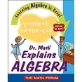 thumbnail image 1 of Pre-Owned Dr. Math Explains Algebra: Learning Algebra Is Easy! Just Ask Dr. Math! (Paperback) 047122555X 9780471225553, 1 of 1