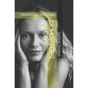 Dr Maya Dr Maya GPT Protecting Your Doctor & You, Book 1, Paperback