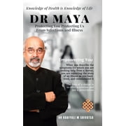 Dr Maya Protecting You Protecting Us, Hardcover