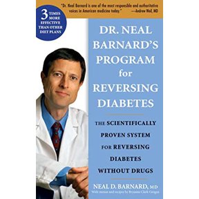 Pre-Owned Dr. Neal Barnard's Book for Reversing Diabetes: The Scientifically Proven System for Reversing Diabetes Without Drugs (Hardcover) 1594865280 9781594865282