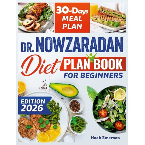 Dr. Nowzaradan Diet Plan Book For Beginners: Unlock a new You, the effortless route to healthy living and elevated self-, (Paperback)
