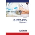 thumbnail image 1 of Dr. Oliver R. Avison: Preeminent Medical Missionary (Paperback), 1 of 1