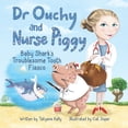 thumbnail image 1 of Dr Ouchy and Nurse Piggy: Baby Shark's Troublesome Tooth Fiasco, (Paperback), 1 of 1