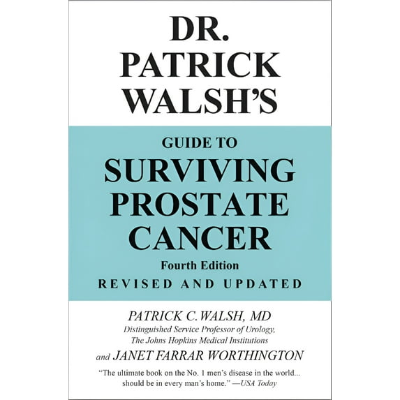 Dr. Patrick Walsh's Guide to Surviving Prostate Cancer (Edition 4) (Paperback)