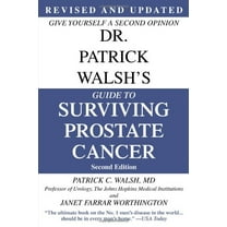 Pre-Owned Dr. Patrick Walsh's Guide to Surviving Prostate Cancer, Second Edition (Paperback) 0446696897 9780446696890