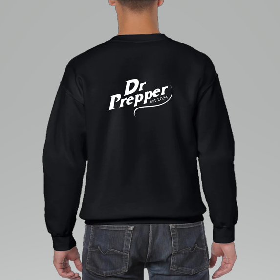 Dr. Prepper Funny Doomsday Parody SWEATSHIRT, for men & women, up to size 5XL.