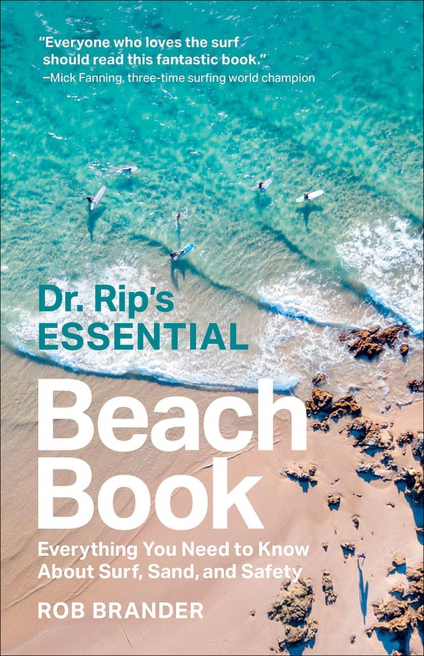 Dr. Rip's Essential Beach Book: Everything You Need to Know about Surf ...
