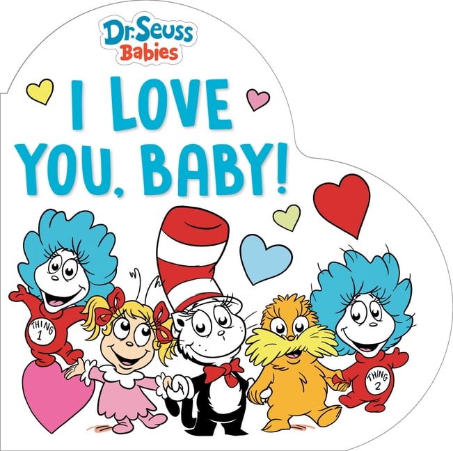 Dr. Seuss Babies Board Books I Love You, Baby! with Dr. Seuss Babies: A Heart-Shaped Board Book, (Board Book)