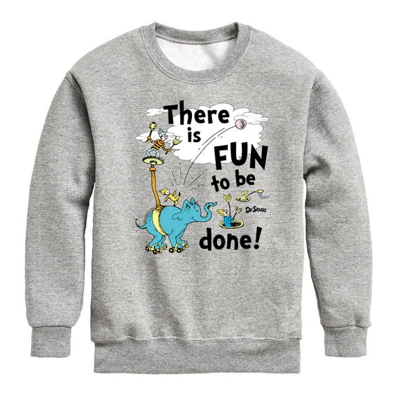 Dr. Seuss - Fun To Be Done - Toddler And Youth Crewneck Fleece Sweatshirt