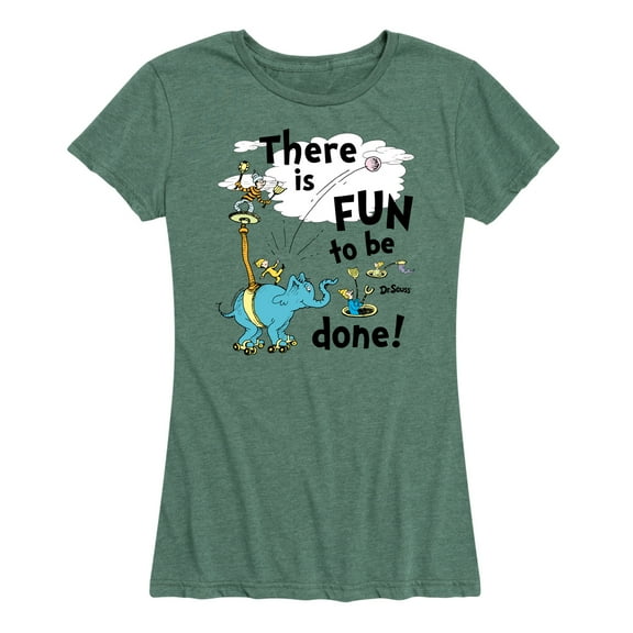 Dr. Seuss - Fun To Be Done - Women's Short Sleeve Graphic T-Shirt