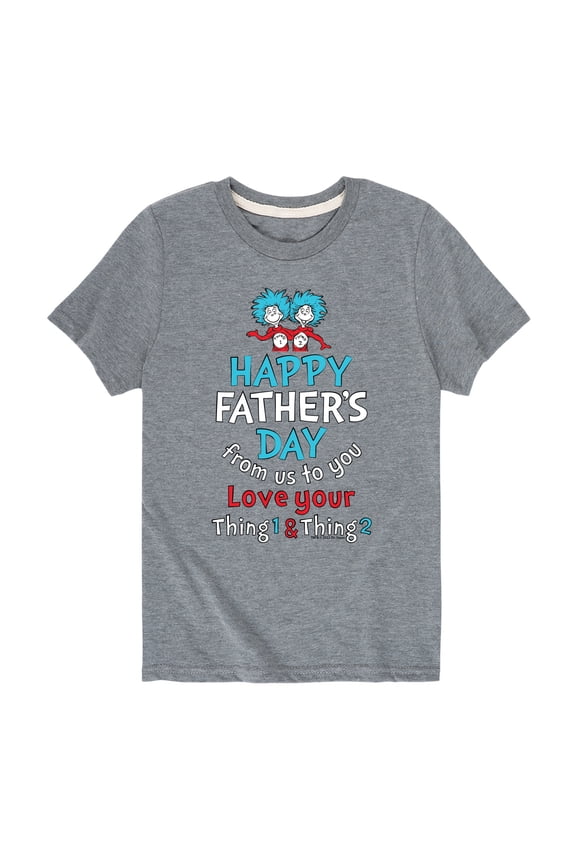 Dr. Seuss - Happy Fathers Day From Thing 1 Thing 2 - Toddler And Youth Short Sleeve Graphic T-Shirt