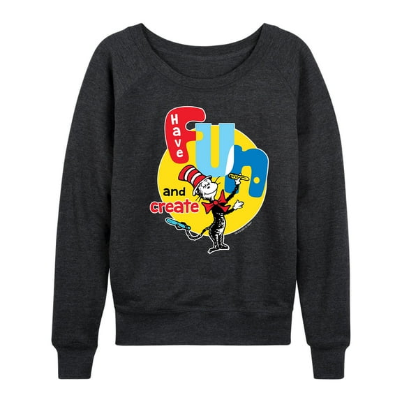 Dr. Seuss - Have Fun And Create - Women's Lightweight French Terry Pullover