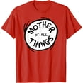 thumbnail image 1 of Dr. Seuss Mother of all Things Emblem RED T-Shirt, 1 of 5