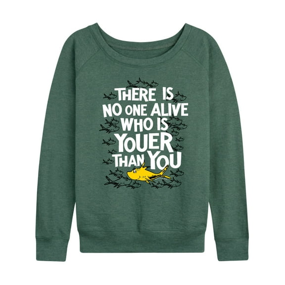 Dr. Seuss - Noone Is Youer Than You - Women's Lightweight French Terry Pullover
