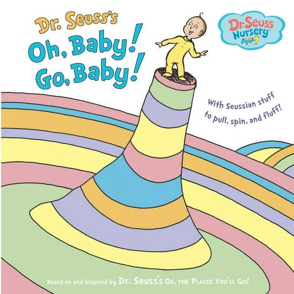 Dr. Seuss Nursery Collection Dr. Seuss's Oh, Baby! Go, Baby!, (Hardcover)