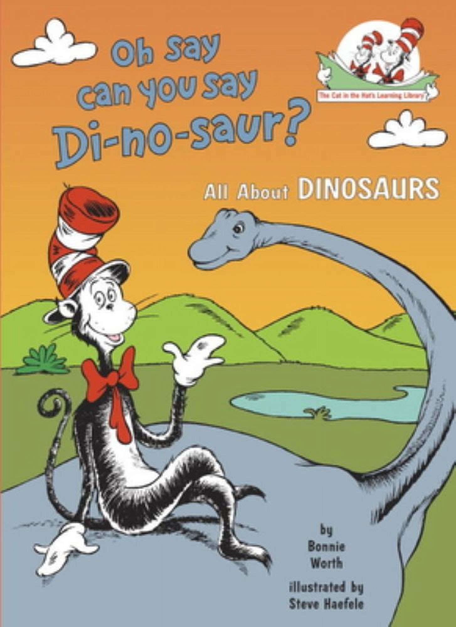 Dr. Seuss Oh Say Can You Say Di-No-saur? All about