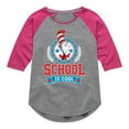 thumbnail image 1 of Dr. Seuss - School Is Cool - Toddler And Youth Girls Raglan Graphic T-Shirt, 1 of 6