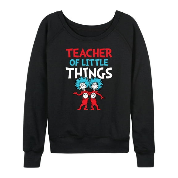 Dr. Seuss - Teacher Of Little Things - Women's Lightweight French Terry Long Sleeve Shirt