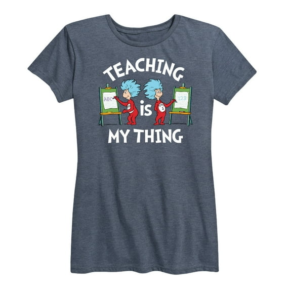 Dr. Seuss - Teaching Is My Thing - Women's Short Sleeve Graphic T-Shirt