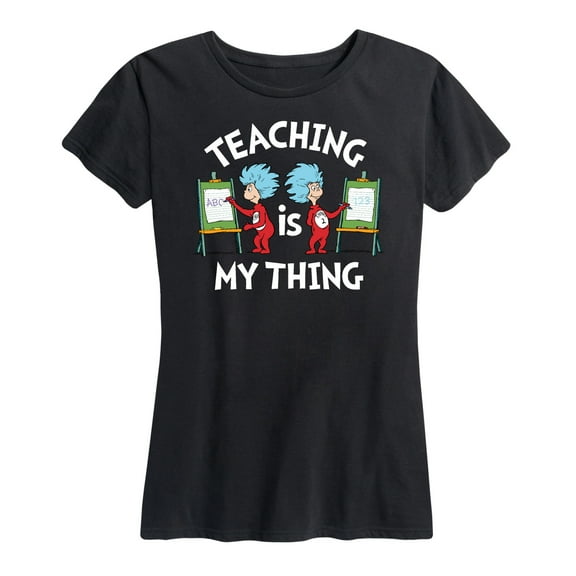 Dr. Seuss - Teaching Is My Thing - Women's Short Sleeve Graphic T-Shirt