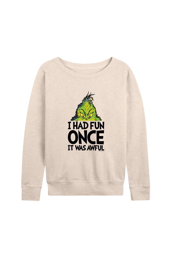 Dr. Seuss The Grinch - Christmas - I Had Fun Once It Was Awful - Women's Lightweight French Terry Long Sleeve Shirt