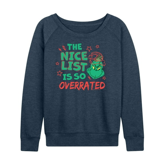 Dr. Seuss The Grinch - Christmas - Nice List Is Overrated - Women's Lightweight French Terry Long Sleeve Shirt