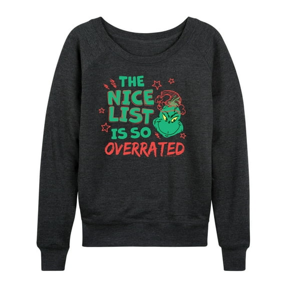 Dr. Seuss The Grinch - Christmas - Nice List Is Overrated - Women's Lightweight French Terry Long Sleeve Shirt