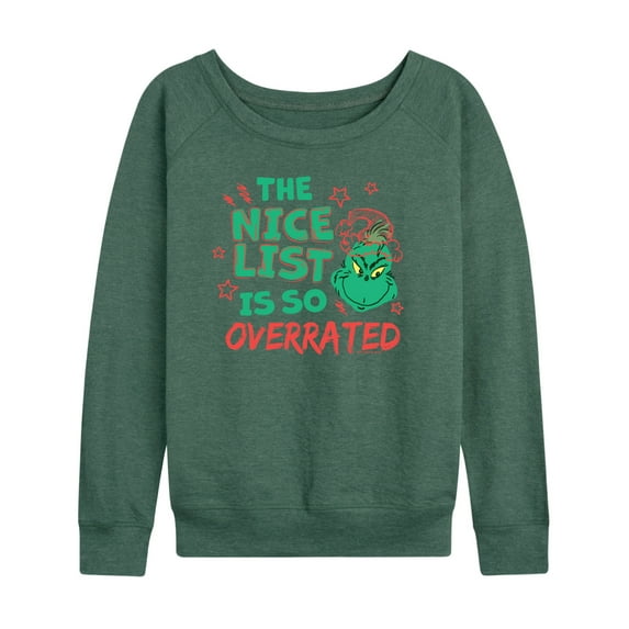 Dr. Seuss The Grinch - Christmas - Nice List Is Overrated - Women's Lightweight French Terry Long Sleeve Shirt