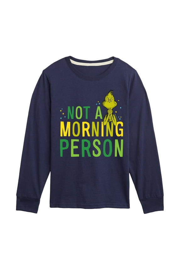 Dr. Seuss The Grinch - Christmas - Not A Morning Person - Toddler & Youth Long Sleeve Graphic T-Shirt
