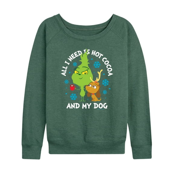 Dr. Seuss The Grinch - Christmas - Only Need Hot Cocoa & My Dog - Women's Lightweight French Terry Long Sleeve Shirt