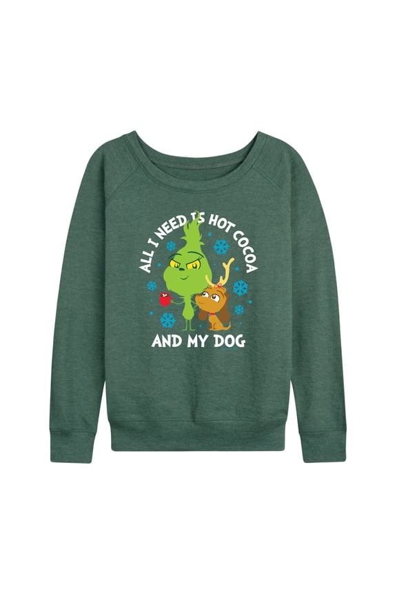 Dr. Seuss The Grinch - Christmas - Only Need Hot Cocoa & My Dog - Women's Lightweight French Terry Long Sleeve Shirt