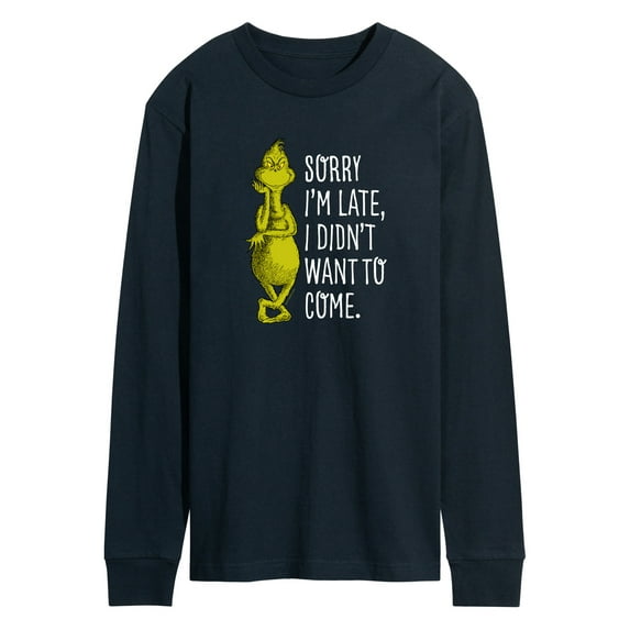 Dr. Seuss The Grinch - Christmas - Sorry I'm Late, Didn't Want To Come - Men's Long Sleeve T-Shirt