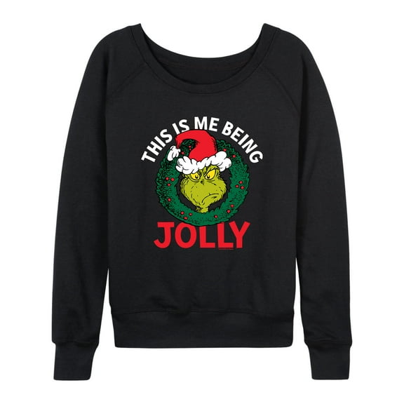 Dr. Seuss - The Grinch This Is Me Being Jolly - Women's Lightweight French Terry Long Sleeve Shirt