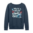 thumbnail image 1 of Dr. Seuss - Why Fit In - Women's French Terry Long Sleeve Pullover, 1 of 5