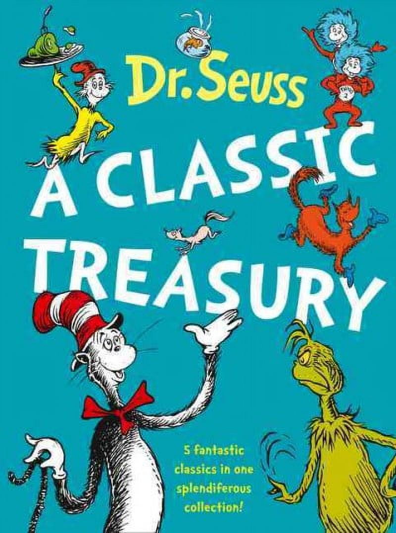 Dr Seuss: a Classic Treasury : A Classic Treasury