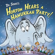 Dr. Seusss Horton Hears a Hanukkah Party! Hardcover