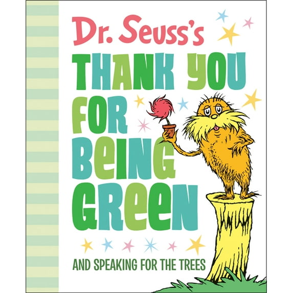 Dr. Seuss's Gift Books Dr. Seuss's Thank You for Being Green: And Speaking for the Trees, (Hardcover)