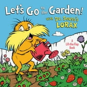 Dr. Seusss the Lorax Books Lets Go to the Garden! with Dr. Seusss Lorax, Board Book