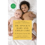 BENJAMIN SPOCK; M D ROBERT NEEDLMAN Dr. Spock&apos;s Baby and Child Care, 10th Edition, (Paperback)
