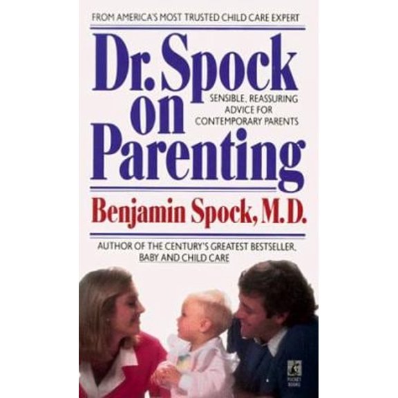 Pre-Owned Dr. Spock On Parenting: The Parent's Part (Paperback) 0671683861 9780671683863