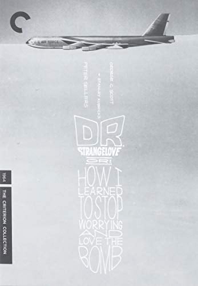 Dr. Strangelove Or: How I Learned To Stop Worrying and Love the Bomb ...