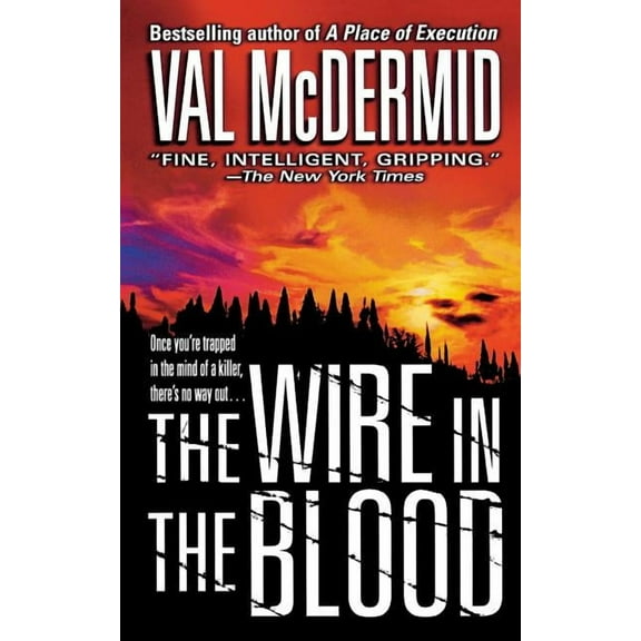 Dr. Tony Hill & Carol Jordan Mysteries: The Wire in the Blood (Series #2) (Paperback)